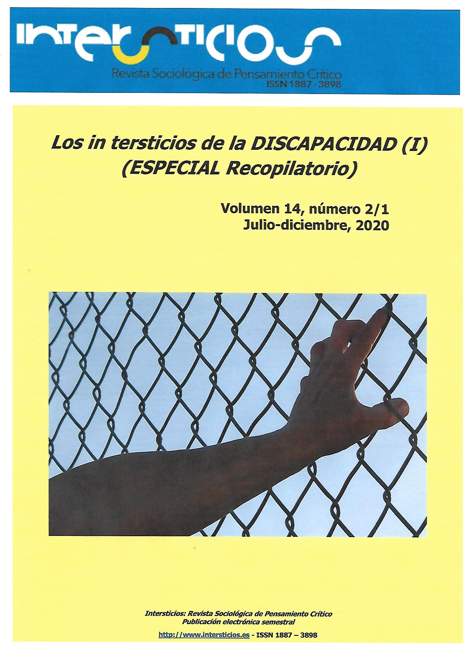 					View Vol. 14 No. 2/1 (2020): Intersticios de la DISCAPACIDAD
				